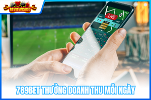 789BET Thưởng Doanh Thu Mỗi Ngày – Nhận Ngay Lên Đến 58.888K