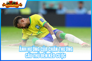 Ảnh Hưởng Của Chấn Thương Cầu Thủ Đến Kèo Cược