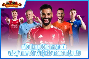 Các Tình Huống Phạt Đền Và Sự Thay Đổi Tỷ Lệ Kèo Trong Trận Đấu