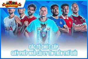 Các Tổ Chức Cấp Giấy Phép Nhà Cái Uy Tín Trên Thế Giới