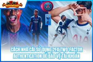 Cách Nhà Cái Sử dụng 2FA Two-Factor Authentication Để Bảo Vệ Tài Khoản