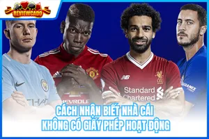 Cách Nhận Biết Nhà Cái Không Có Giấy Phép Hoạt Động
