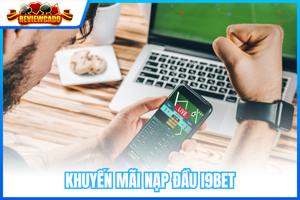 Khuyến Mãi Nạp Đầu i9BET – Thưởng Đến 29.999K Cho Thành Viên Mới