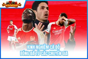 Kinh Nghiệm Cá Độ Bóng Đá Từ Các Chuyên Gia