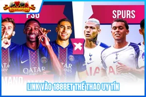 Link vào 188Bet thể thao uy tín – đăng ký nhận hoàn trả cược mỗi tuần