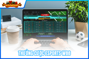 Thưởng Cược Esports W88 – Rinh Ngay Quà Thưởng Đỉnh Cao Đến 580K VND